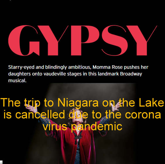 RPS May Trip - Join us as we travel to the quaint village of Niagara-on-the-Lake, Ontario to see Gypsy at the Festival Theatre preceded by lunch at the Queenston Heights Restaurant